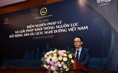 Tọa đàm: Điểm nghẽn pháp lý và giải pháp khơi thông nguồn lực bất động sản du lịch, nghỉ dưỡng