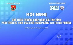 Hội nghị giới thiệu phương pháp đánh giá tình hình phát triển hệ sinh thái khởi nghiệp sáng tạo tại địa phương