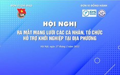 Ngày mai Hội nghị ra mắt mạng lưới các cán bộ Đoàn Hội hỗ trợ hệ sinh thái khởi nghiệp đổi mới sáng tạo tại địa phương