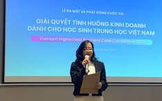 Chính thức phát động cuộc thi “Giải quyết tình huống kinh doanh cho học sinh trung học Việt Nam”