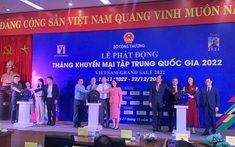 Lễ phát động chương trình “Tháng Khuyến mại tập trung quốc gia 2022 - Vietnam Grand Sale 2022"