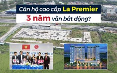 Đánh giá La Premier: Có phải “cái bắt tay” thất bại của 2 chủ đầu tư lớn?