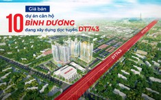 Giá bán 10 dự án căn hộ Bình Dương đang xây dựng dọc tuyến DT743