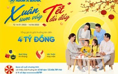 Cùng Nam A Bank mừng “Xuân sum vầy – Tết đủ đầy” với cơ hội trúng thưởng lên đến 4 tỷ đồng