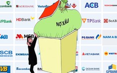 Xử lý nợ xấu, vướng mắc do đâu?