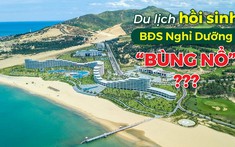 Du lịch hồi sinh, bất động sản nghỉ dưỡng có “bùng nổ” trong năm 2022?