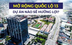 Mở rộng quốc lộ 13, bất động sản khu vực có thiết lập mức giá mới?