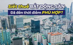 Talkshow: Đánh thuế bất động sản: Lợi hay hại đến thị trường?