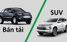 Nên chọn SUV hay bán tải ?