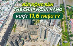 "Choáng" với núi sổ đỏ trị giá 11,6 triệu tỷ đồng đang được thế chấp tại các ngân hàng