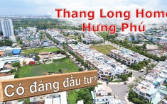Thang Long Home – Hưng Phú có phải là dự án đáng đầu tư?