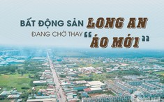 Long An xây mới hơn 16.000 nhà thương mại với vốn gần 16.500 tỷ