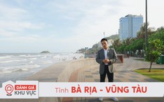 Bà Rịa – Vũng Tàu, thủ phủ du lịch và công nghiệp mới phía Nam