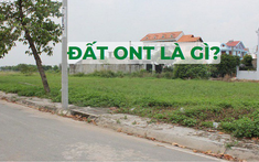 Đất ONT là gì, có được xây nhà ở không?