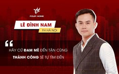 Hãy cứ đam mê đến tận cùng, thành công sẽ tự đến