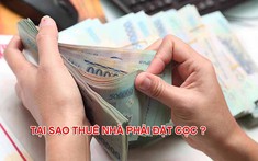 Tiền cọc thuê nhà là gì? Tiền đặt cọc có lấy lại được không? (Cập nhật 2022)