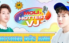 Giám khảo Đức Anh hé lộ 3 yếu tố 'ăn điểm' để dàn thí sinh tỏa sáng ngày Casting Moli's Hottest VJ