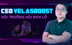 Trò chuyện cùng 'vua bán lỗ' CEO velasboost: 'Điện thoại made in Việt Nam là một ý hay'