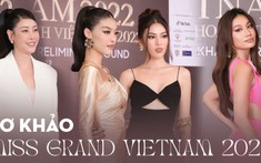 Miss Grand Vietnam: Kiều Loan - Ngọc Thảo đọ dáng “cực gắt”, dàn thí sinh 'toàn sao' gây chú ý