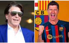 Người đại diện Lewandowski 'trúng đậm' nhờ đưa thân chủ đến Barcelona