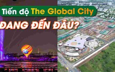 Hệ tiện ích nội - ngoại khu đẳng cấp của trung tâm mới The Global City