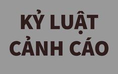 Chủ tịch Phú Yên Trần Hữu Thế bị cảnh cáo