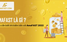 AmaFAST là gì? Điều cần biết khi kiếm tiền với AmaFAST 2022