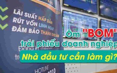 Đầu tư - Từ đâu | Đầu tư trái phiếu doanh nghiệp: Cơ hội hay Rủi ro?