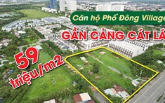 59 triệu/m2, Căn hộ Phố Đông Village gần cảng Cát Lái có đáng để đầu tư?