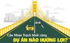 Cầu Nhơn Trạch khởi công, dự án nào hưởng lợi?