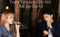 Thiều Bảo Trâm kết hợp GREY D, mở màn dự án live session với Trước tiên anh hãy nói chia tay em đi