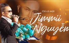 Chỉ có một Jimmii Nguyễn!