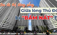 Cuộc sống trong những "tổ ong" HH Linh Đàm - Khu vực có mật độ dân cư cao nhất Thủ đô
