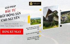 Chương trình Hội Thảo về thị trường Bất Động Sản Cao Nguyên Lâm Đồng