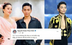 Phan Hiển bức xúc khi công sức bao năm trong nghề nhảy lại bị chê 'trí tuệ kém, không trình độ'