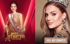Đối thủ Thanh Thanh Huyền tại Miss Charm 2023 bất ngờ bỏ thi: Fans tiếc nuối nhan sắc Nam Mỹ đầy ấn tượng