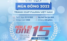 22/12/2022: Khởi tranh golf Mùa Đông 2022 - Tranh cúp Fujiwa Việt Nam