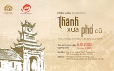 Triển lãm "Thành xưa, Phố cũ" tái hiện sự thay đổi của Hà Nội trong hơn một thế kỷ qua