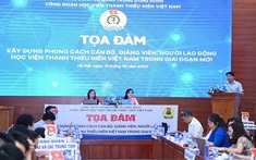 Công đoàn Học viện Thanh thiếu niên Việt Nam tổ chức tọa đàm: “Xây dựng phong cách cán bộ, giảng viên, người lao động Học viện Thanh thiếu niên Việt Nam trong giai đoạn mới”