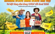 HDBank tham gia xây dựng nền tảng số cho nông - đặc sản Việt