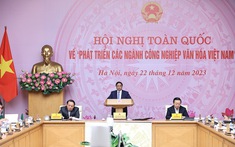 Thủ tướng chủ trì Hội nghị toàn quốc về phát triển các ngành công nghiệp văn hóa Việt Nam