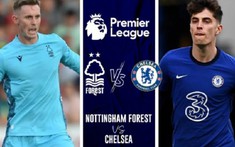 Nhận định, soi kèo Nottingham Forest vs Chelsea 23h30 ngày 01/01