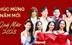 Sao Việt chúc Tết ngày đầu năm Quý Mão: 2023 thành công rực rỡ, hạnh phúc đong đầy