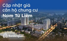 Giá Chung Cư Quận Nam Từ Liêm Cập Nhật Mới Nhất Tháng 2/2023