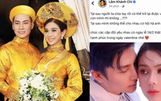 Lâm Khánh Chi đăng ảnh thân mật, đau khổ nhắc đến chồng cũ ngay ngày lễ tình nhân