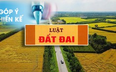 Hạn chót báo cáo Chính phủ kết quả lấy ý kiến nhân dân về dự thảo về Luật đất đai (sửa đổi)