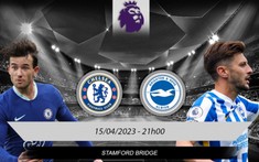 Chelsea vs Brighton 21h00 ngày 15/04 - Ngoại Hạng Anh