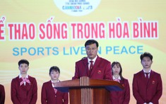 Trưởng đoàn Thể thao Việt Nam tại SEA Games 32 ngỡ ngàng trước độ chịu chơi của Campuchia