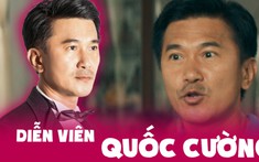 Diễn viên Quốc Cường: Nhận vai trong “Lật mặt 6” khi chưa đọc kịch bản, nào ngờ lại có cuộc sống trong mơ