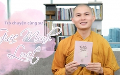 Cùng Sư thầy Giác Minh Luật tìm “Vẻ đẹp của sự cô đơn”, biến nỗi bất hạnh trở thành tình yêu thương